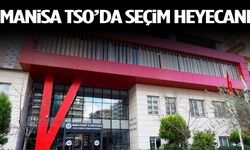 Manisa TSO’da seçim heyecanı