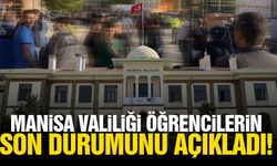 Manisa Valiliği öğrencilerin son durumunu açıkladı!