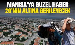 Manisa verisi çıktı! Sonunda 20'nin altına düşüyor...
