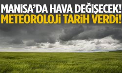 Manisa’da güneş yerini yağmura bırakacak… Tarih belli oldu!