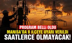 Manisa’da 8 ilçeye kesinti uyarısı! Saatler belli oldu