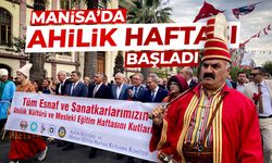 Manisa'da Ahilik Haftası başladı