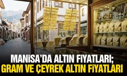 Manisa’da altın fiyatları: Gram ve çeyrek altın ne kadar?