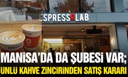 Manisa'da da şubesi bulunan kahve zincirinde satış kararı