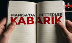 Manisa'da defterler kabarık