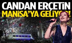 Candan Erçetin Manisa’da sahne alacak
