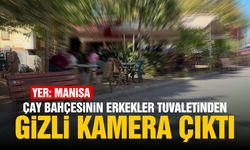 Manisa’da erkekler tuvaletinde gizli kamera skandalı: Gözaltı var