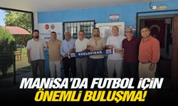 Manisa’da futbol için önemli buluşma!