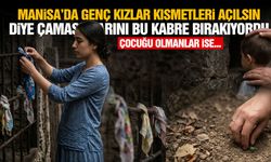 Manisa’da genç kızlar kısmetleri açılsın diye çamaşırlarını bu kabre bırakıyordu