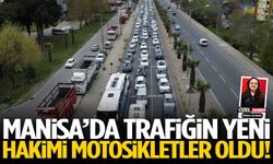 Manisa’da trafiğin yeni hakimi motosikletler oldu!