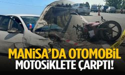 Manisa’da otomobil motosiklete arkadan çarptı: 1 ölü, 1’i bebek 3 yaralı
