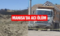 Manisa’da vahim olay: Kum ocağında kamyonun altında can verdi