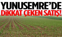 Yunusemre’de dikkat çeken satış!