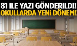 81 ile yazı gönderildi! Okullarda yeni dönem!