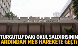 Turgutlu’daki okul saldırısının ardından MEB harekete geçti