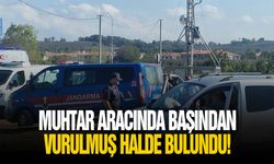 Muhtar aracında başından vurulmuş halde bulundu!