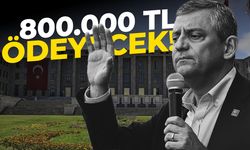 Özgür Özel 800 bin TL ödeyecek!