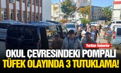 Okul çevresindeki pompalı tüfek olayında 3 tutuklama!