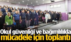 Okul güvenliği ve bağımlılıkla mücadele için toplantı