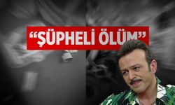 Oyuncu Serhat Kılıç’ın vefatı "şüpheli ölüm" olarak kayıtlara geçti