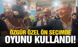 Özgür Özel ön seçimde oyunu kullandı