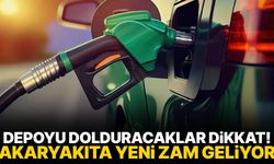 Depoyu dolduracaklar dikkat! Akaryakıta yeni zam geliyor