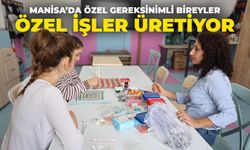 Şehzadeler'de özel gereksinimli bireyler özel işler üretiyor