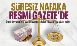 Süresiz nafaka Resmi Gazete'de
