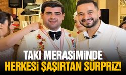 Takı merasiminde herkesi şaşırtan sürpriz!