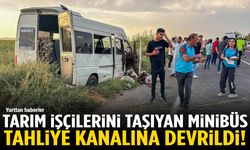 Tarım işçilerini taşıyan minibüs tahliye kanalına devrildi! Yaralılar var