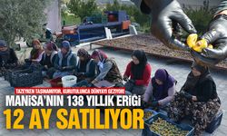 Tazeyken taşınamıyor, kurutulunca dünyayı geziyor! Manisa’nın 138 yıllık eriği 12 ay satılıyor