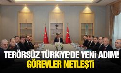 Terörsüz Türkiye'de yeni adım! Görevler netleşti