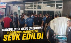 Turgutlu’daki okul saldırısında 3 öğrenci Manisa’ya sevk edildi!