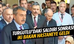 Turgutlu’daki saldırı sonrası iki bakan hastaneye geldi
