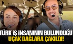 Türk iş insanının bulunduğu uçak dağlara çakıldı!