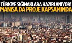 Türkiye sığınaklara hazırlanıyor! Manisa da proje kapsamında