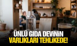 Ünlü gıda devinin varlıkları tehlikede!