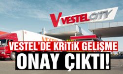 Vestel’de kritik gelişme! Onay çıktı…
