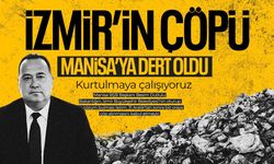 İzmir’in çöpü Manisa’ya dert oldu!