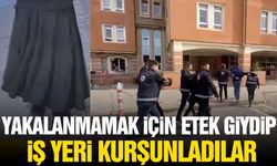 Yakalanmamak için etek giyip iş yerini kurşunladılar