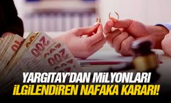 Yargıtay’dan milyonları ilgilendiren nafaka kararı!