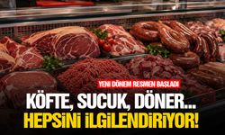 Köfte, sucuk, döner... Hepsini ilgilendiriyor!