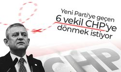 Yeni Parti’ye geçen 6 vekil CHP’ye dönmek istiyor