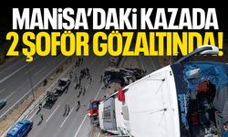 11 kişinin öldüğü kazada 2 şoför gözaltına alındı!