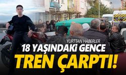 18 yaşındaki gence tren çarptı! Acı hikayesi yürek burktu…