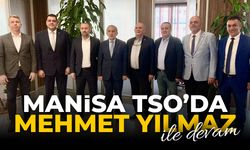 Manisa TSO'da Mehmet Yılmaz güven tazeledi