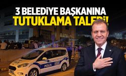3 belediye başkanı tutuklama talebiyle mahkemede!