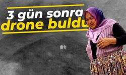 3 gün sonra drone buldu