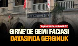 Girne'de gemi faciası davasında gerginlik
