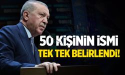 50 kişinin adı çıktı! Cumhurbaşkanı işaret etti... Paraları getirecekler